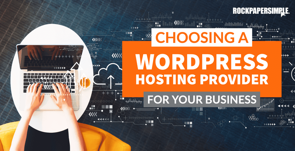 Choosing a WordPress Hosting Provider for Your Business