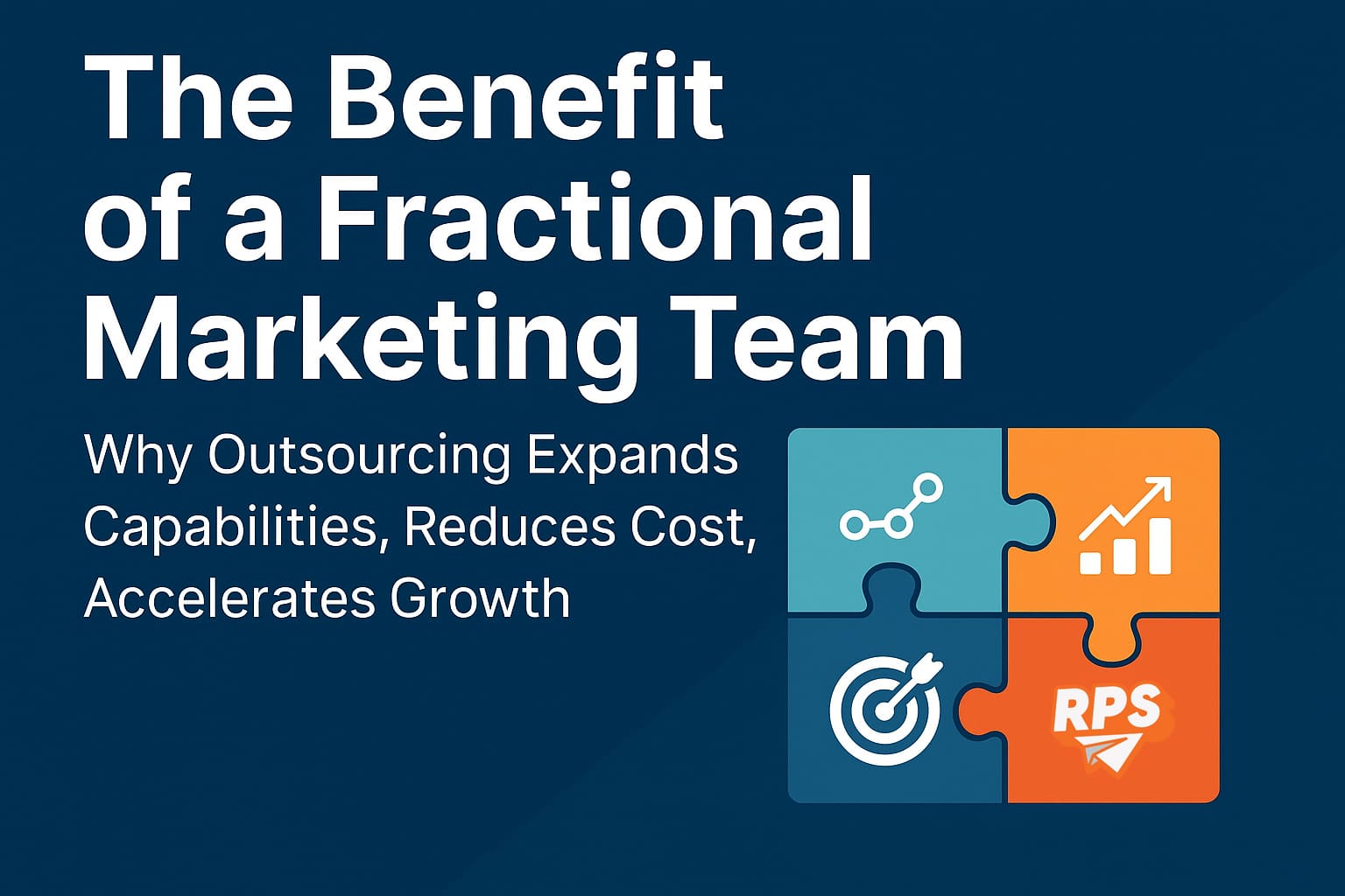 RPS - benefits of a fractional marketing team